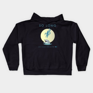 So Long And Thanks For All The Fish Kids Hoodie